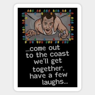 We'll get together, have a few laughs... Sticker